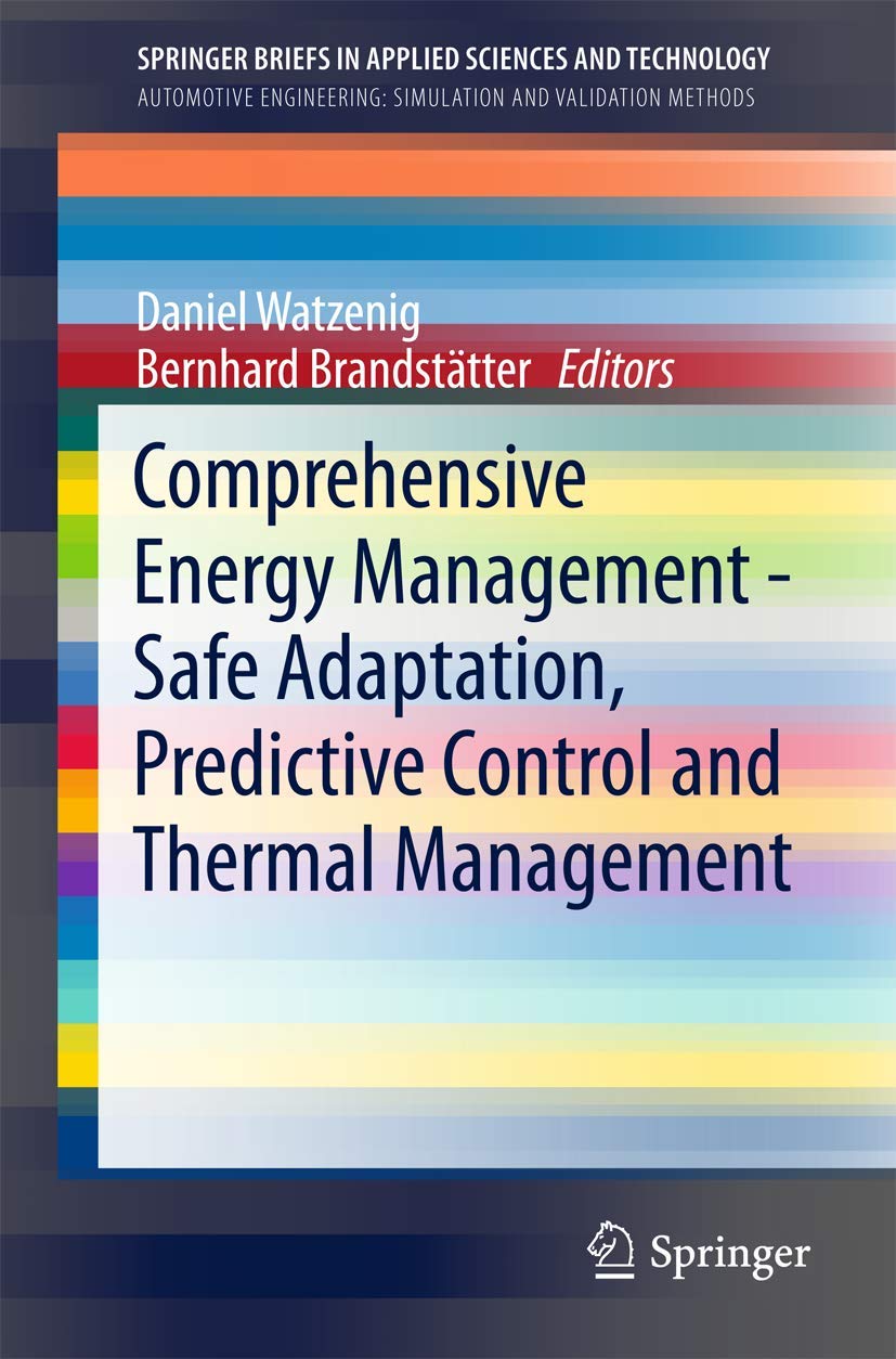 Comprehensive Energy Management  Safe Adaptation, Predictive Control and Thermal Management (SpringerBriefs in Applied Sciences,Used