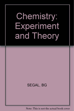 Chemistry: Experiment And Theory,New