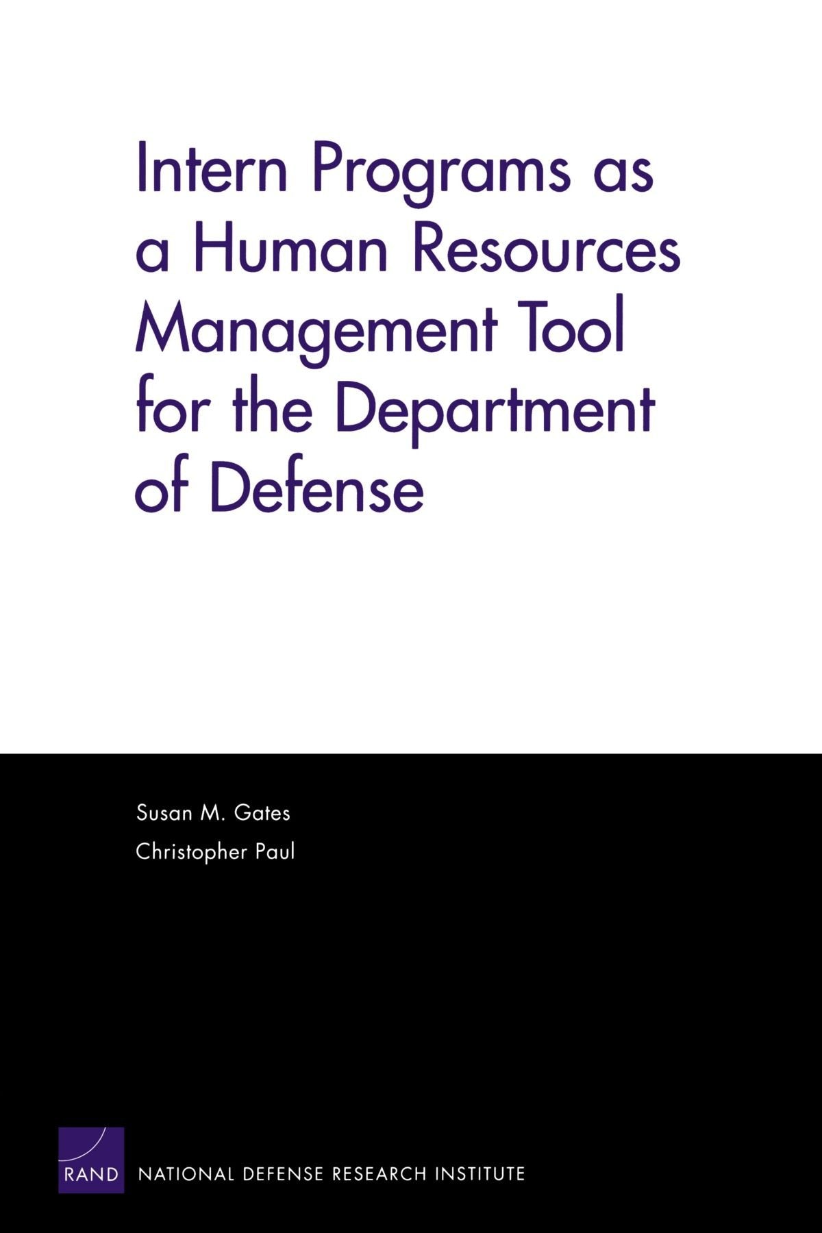 Intern Programs As A Human Resources Management Tool For The Department Of Defense,New