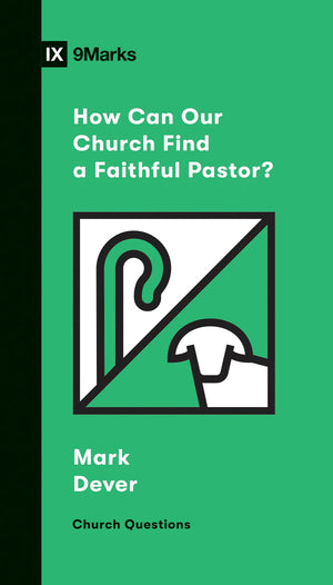 How Can Our Church Find a Faithful Pastor? (Church Questions),Used