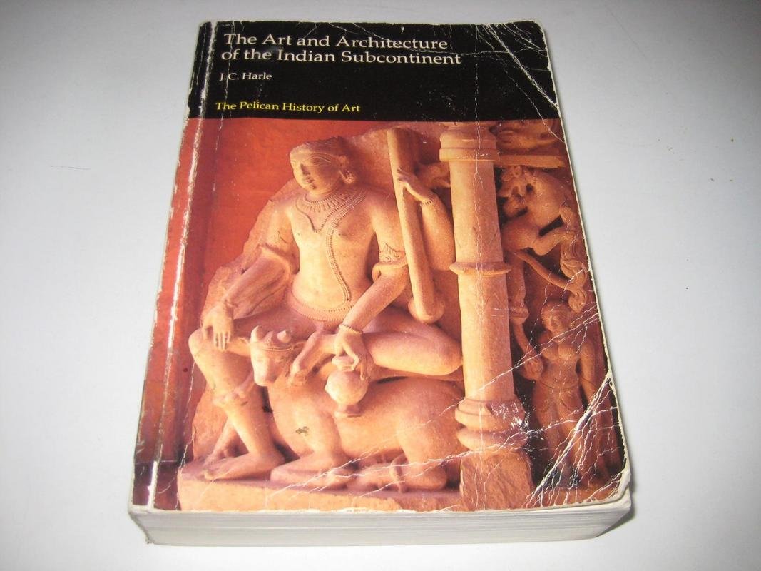 The Art and Architecture of the Indian Subcontinent (The Pelican History of Art),Used