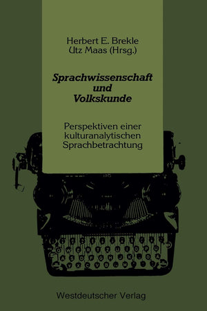 Sprachwissenschaft Und Volkskunde: Perspektiven Einer Kulturanalytischen Sprachbetrachtung (German Edition),Used
