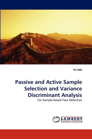 Passive and Active Sample Selection and Variance Discriminant Analysis: For Samplebased Face Detection,Used