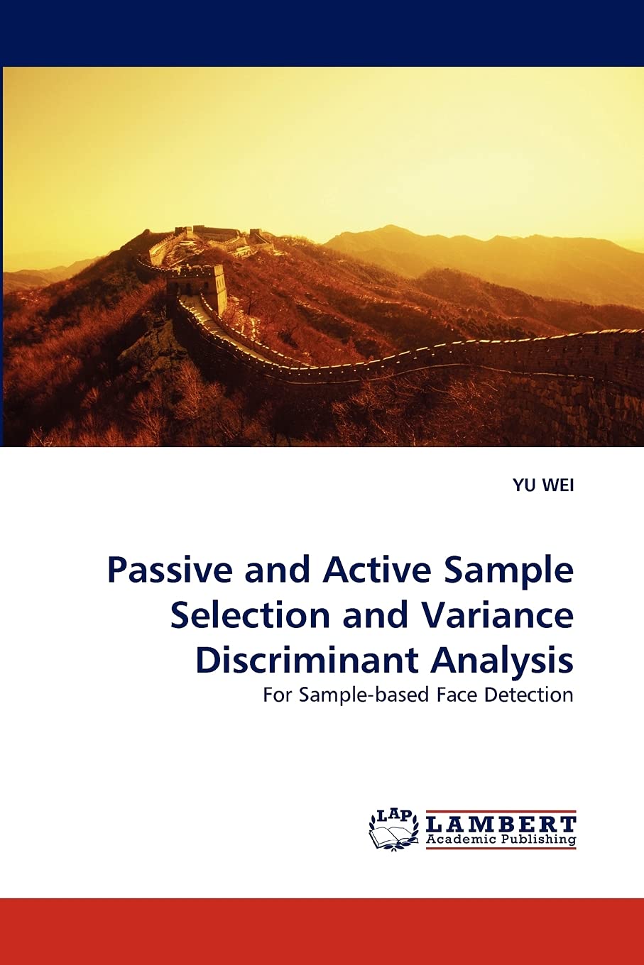 Passive and Active Sample Selection and Variance Discriminant Analysis: For Samplebased Face Detection,Used
