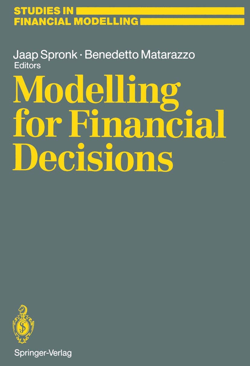 Modelling for Financial Decisions: Proceedings of the 5th Meeting of the EURO Working Group on Financial Modelling held in Catan,Used