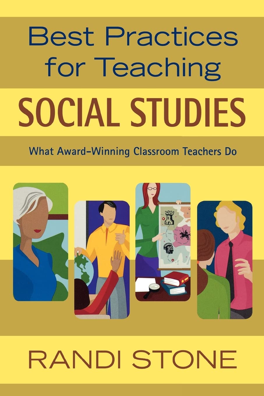 Best Practices for Teaching Social Studies: What AwardWinning Classroom Teachers Do,Used