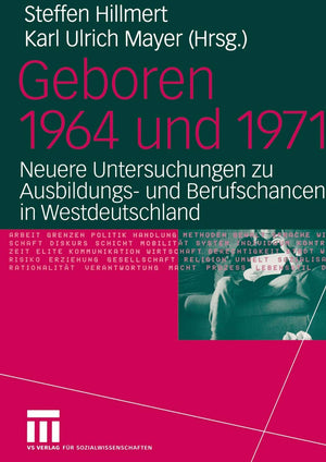Geboren 1964 und 1971: Neuere Untersuchungen zu Ausbildungs und Berufschancen in Westdeutschland (German Edition),Used