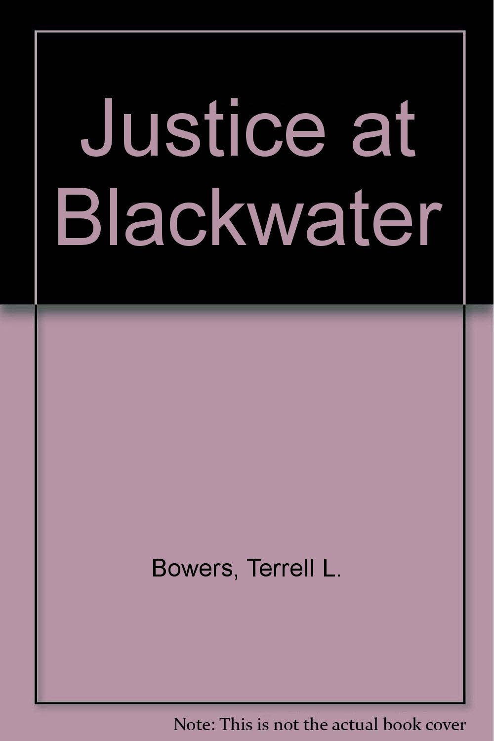 Justice at Blackwater,Used