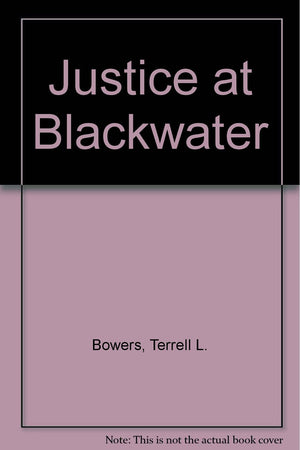 Justice at Blackwater,Used