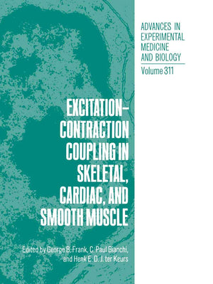 ExcitationContraction Coupling in Skeletal, Cardiac, and Smooth Muscle (Advances in Experimental Medicine and Biology, 311),Used