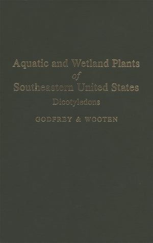 Aquatic and Wetland Plants of Southeastern United States: Dicotyledons,Used