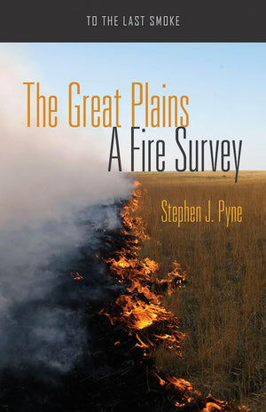 The Great Plains: A Fire Survey (To The Last Smoke),Used