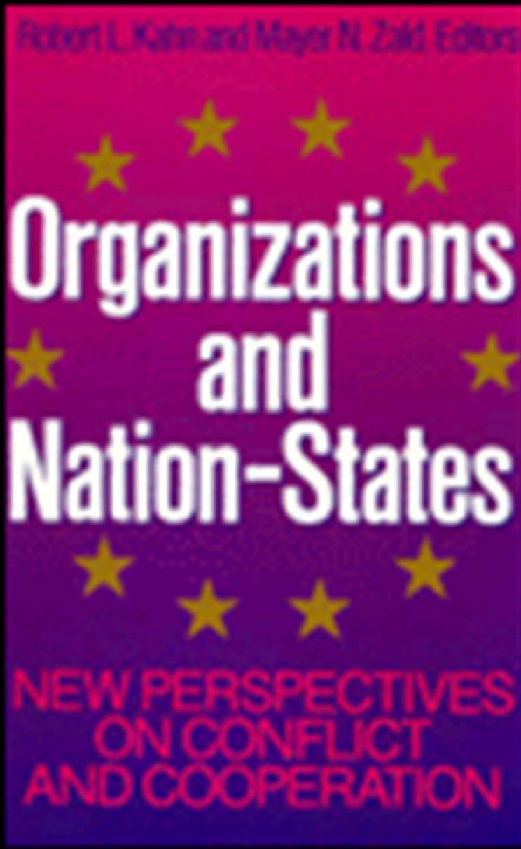 Organizations and NationStates: New Perspectives on Conflict and Cooperation (Jossey Bass Business & Management Series),Used