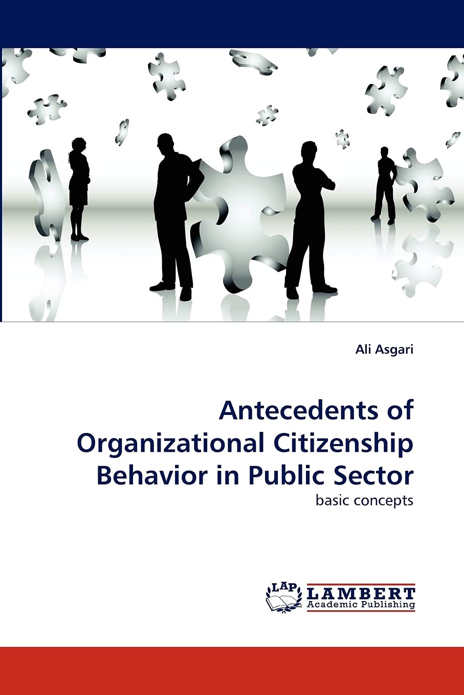 Antecedents of Organizational Citizenship Behavior in Public Sector: basic concepts,Used