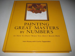 Painting the Great Masters by Number: Create Your Own Masterpiece with this Easy PaintbyNumber Program,Used