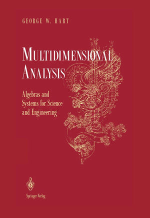 Multidimensional Analysis: Algebras and Systems for Science and Engineering,New