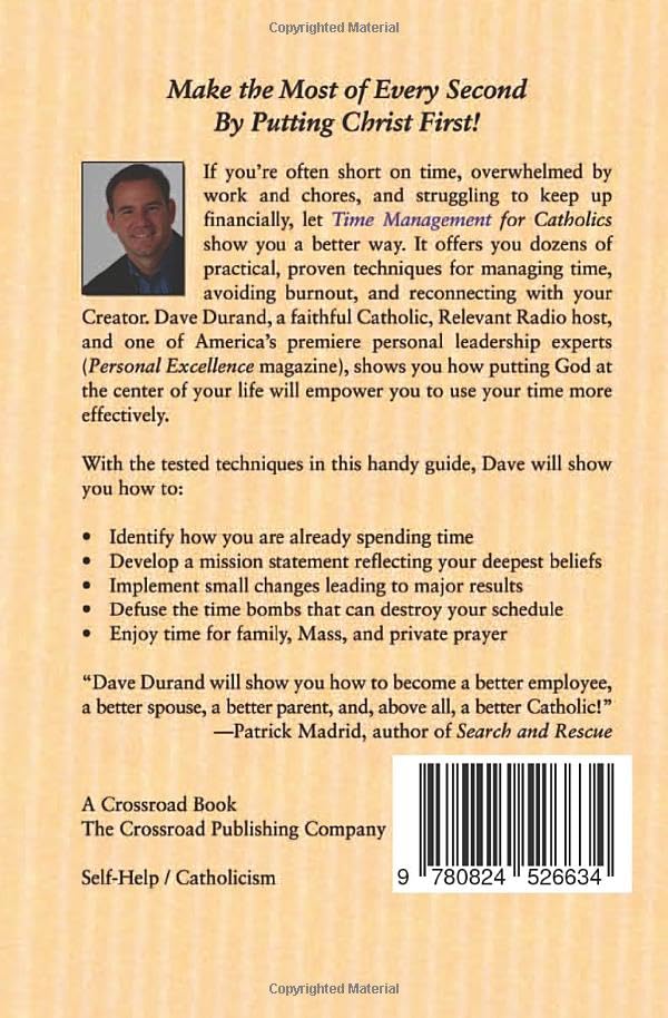 Time Management for Catholics: Make the Most of Every Second by Putting Christ First,Used