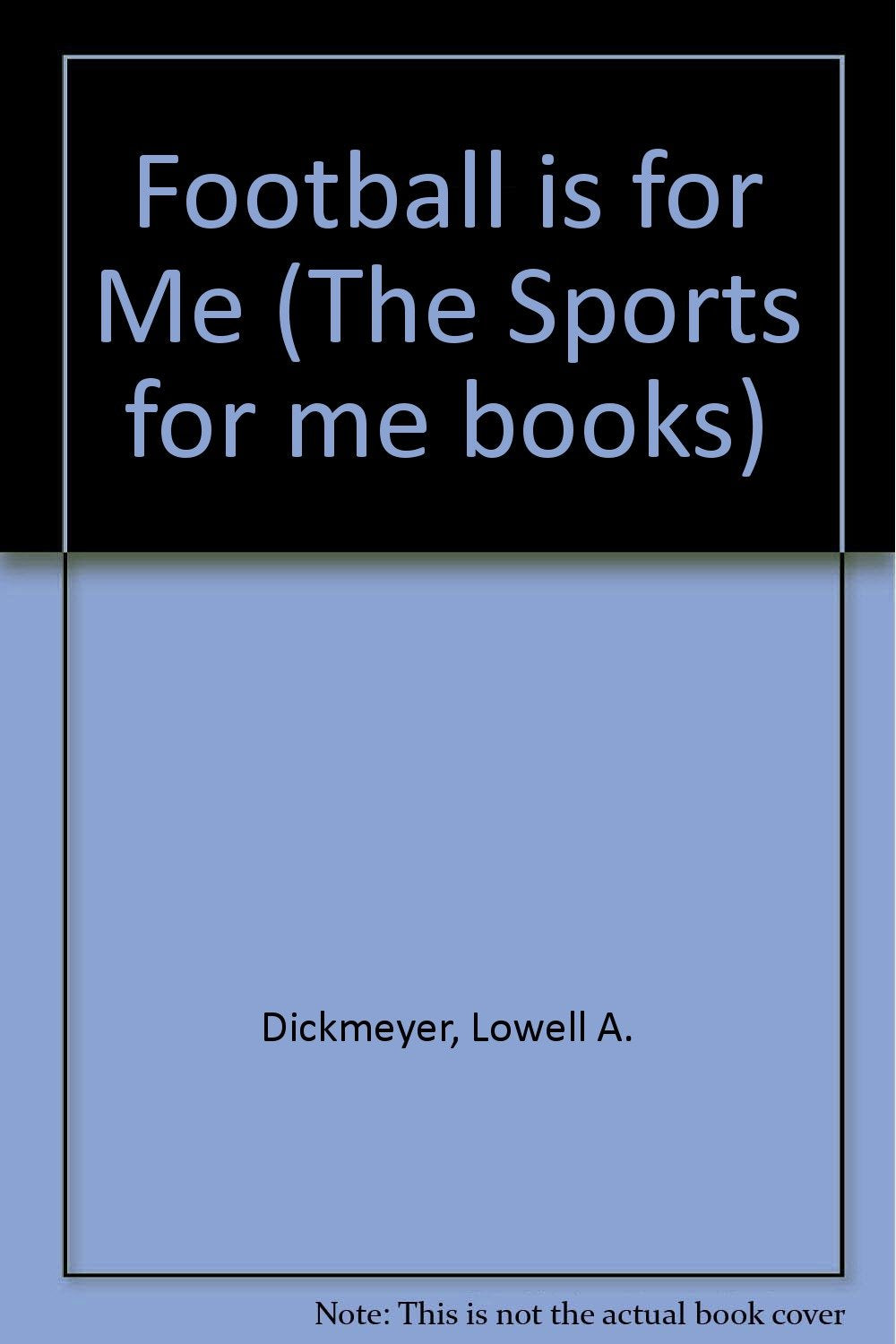 Football Is for Me,Used