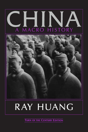 China: A Macro History (An East Gate Book),New