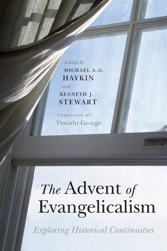 The Advent Of Evangelicalism: Exploring Historical Continuities,Used