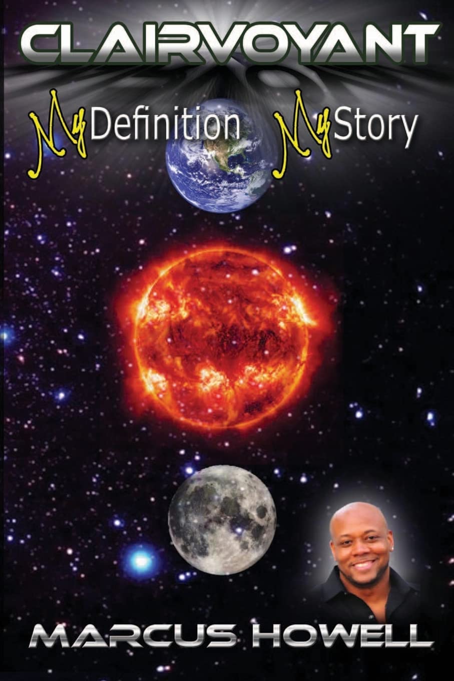 Clairvoyant...... My Definition, My Story,Used