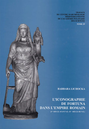 L'Iconographie de Fortuna Dans l'Empire Romain (Ier Siecle Avant N.E.Ive Siecle de N.E.) (Monografias / Catedra de Estudios Ibe,New