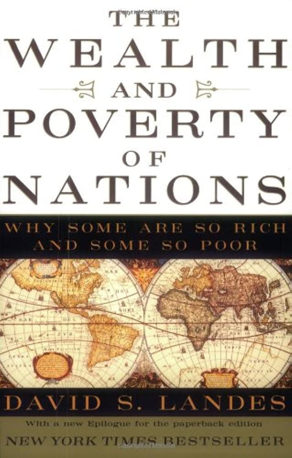The Wealth and Poverty of Nations: Why Some Are So Rich and Some So Poor,Used