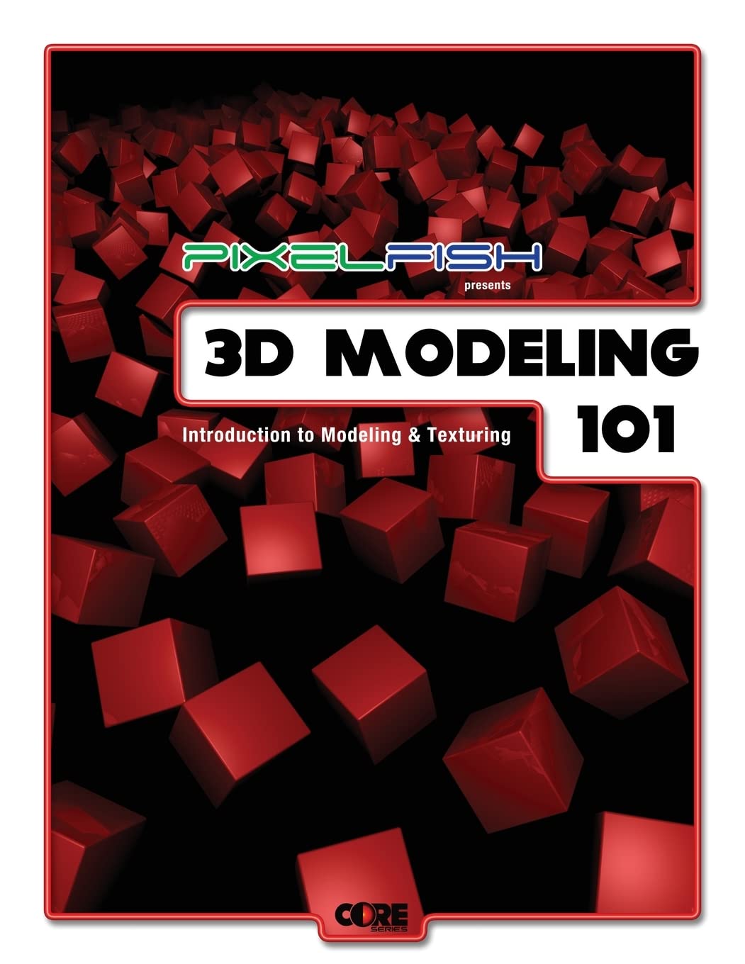 3D Modeling: 101: Introduction To Modeling & Texturing,Used