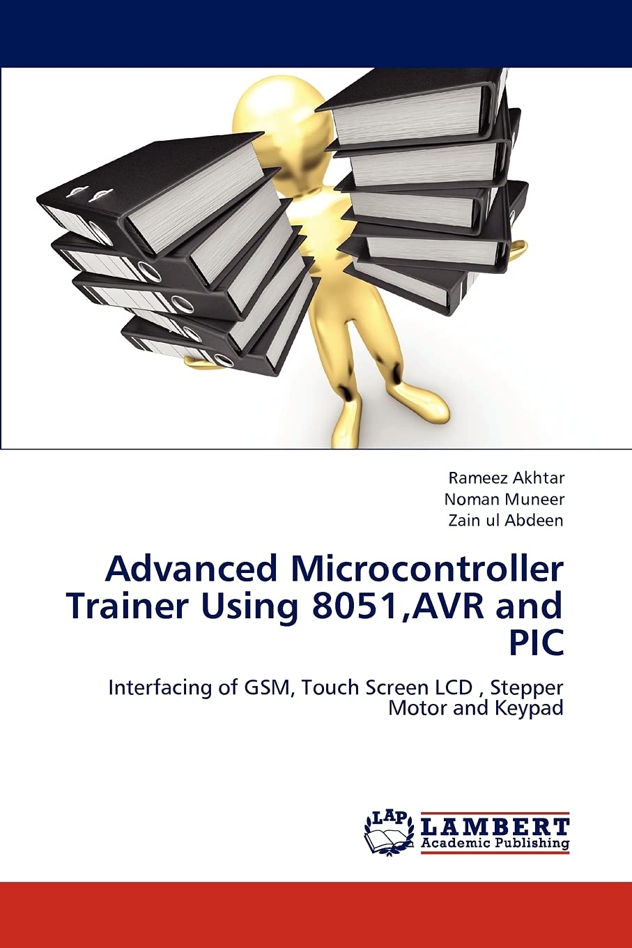 Advanced Microcontroller Trainer Using 8051,AVR and PIC: Interfacing of GSM, Touch Screen LCD , Stepper Motor and Keypad,Used