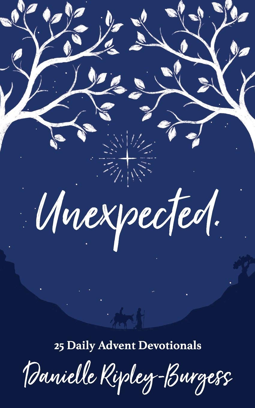 Unexpected.: 25 Daily Advent Devotionals,Used