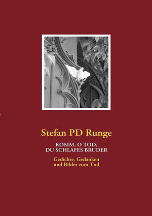 Komm, O Tod, Du Schlafes Bruder: Gedichte, Gedanken und Bilder zum Tod (German Edition),Used