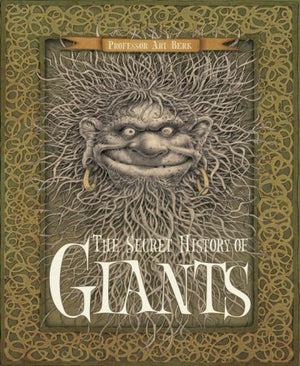 The Secret History Of Giants: Or The Codex Giganticum,Used