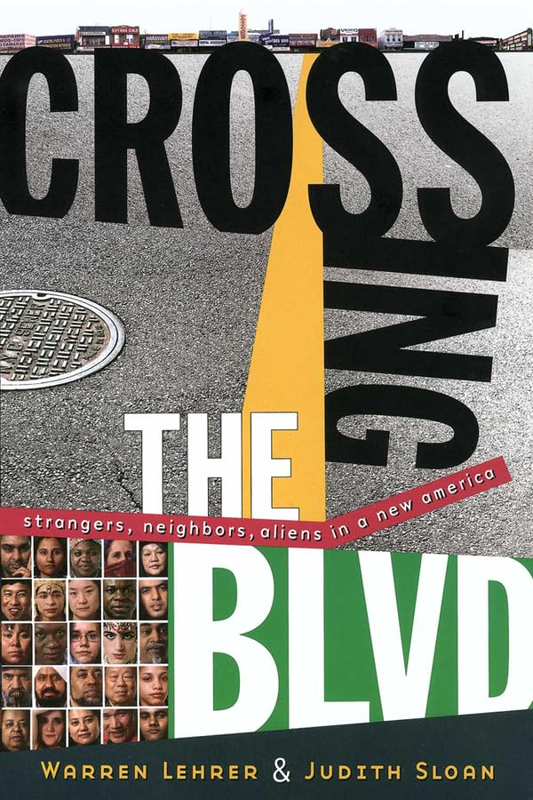 Crossing the BLVD: Strangers, Neighbors, Aliens in a New America,Used