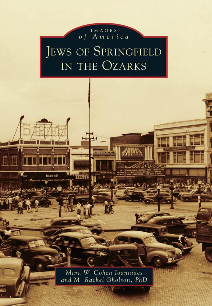 Jews of Springfield in the Ozarks (Images of America),Used