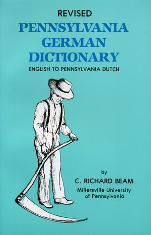 Revised Pennsylvania German Dictionary, English to Pennsylvania Dutch,Used