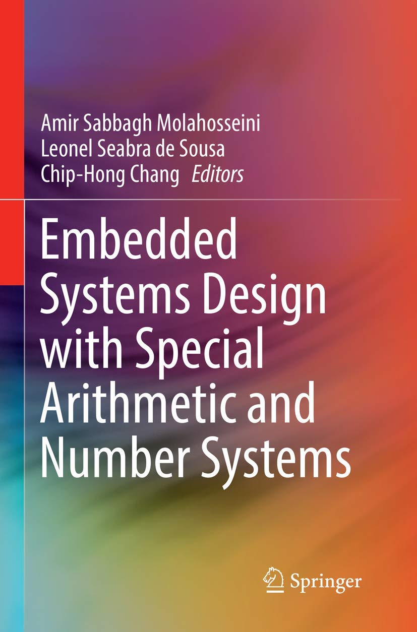 Embedded Systems Design with Special Arithmetic and Number Systems,Used