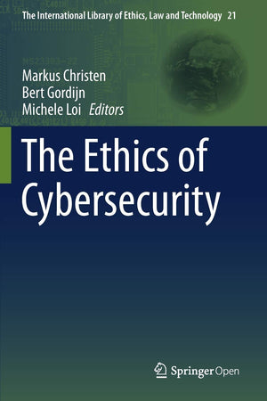 The Ethics of Cybersecurity (The International Library of Ethics, Law and Technology),Used