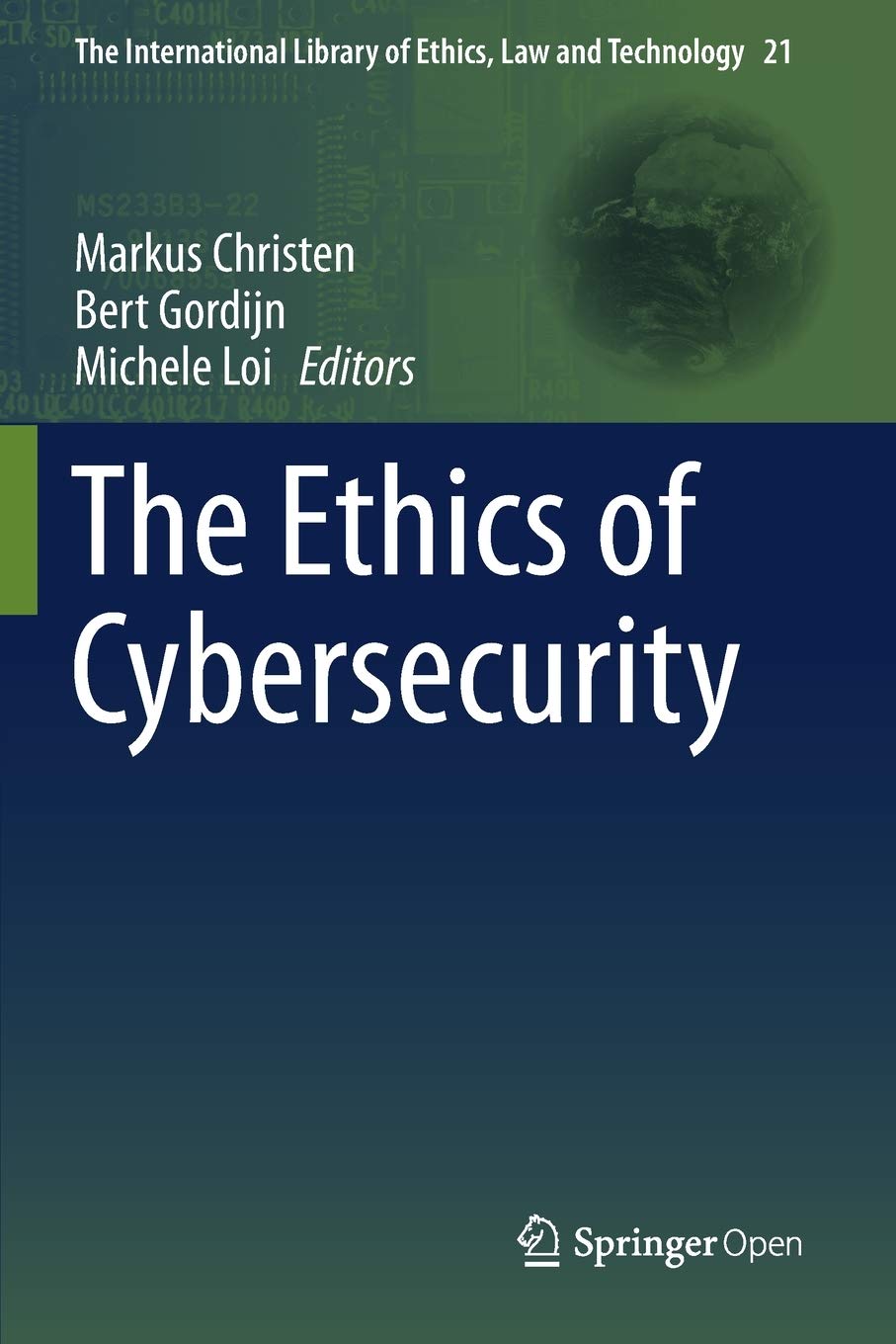 The Ethics of Cybersecurity (The International Library of Ethics, Law and Technology),Used