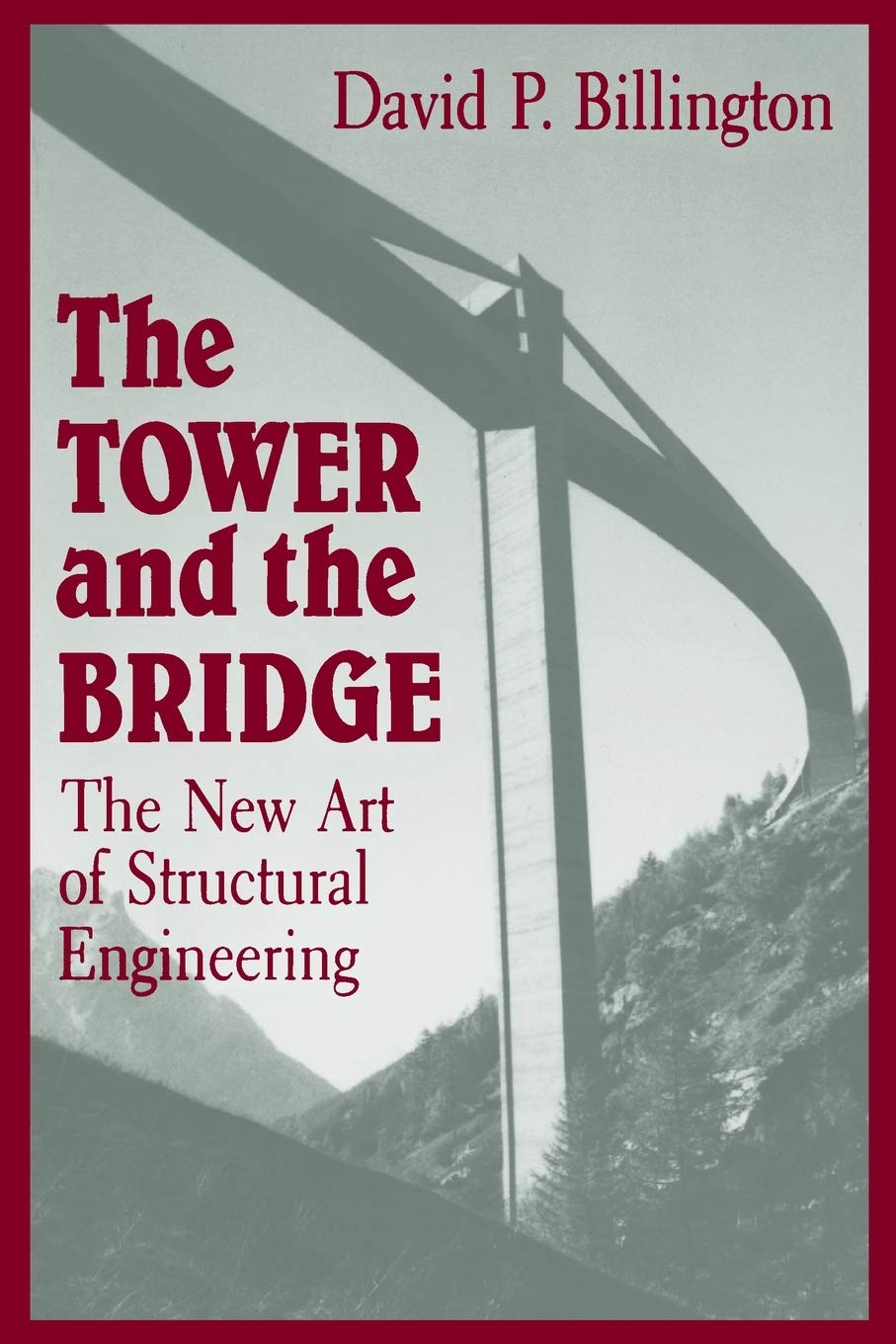 The Tower and the Bridge: The New Art of Structural Engineering,Used