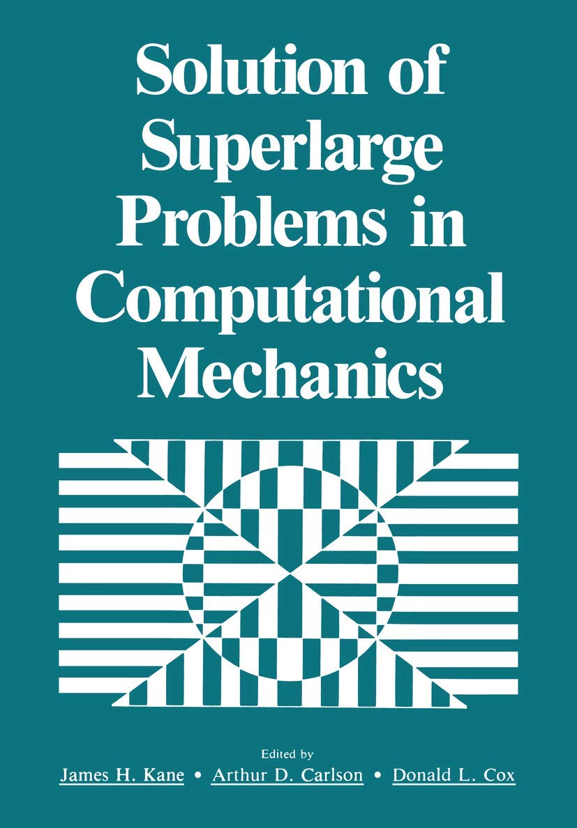 Solution of Superlarge Problems in Computational Mechanics,Used
