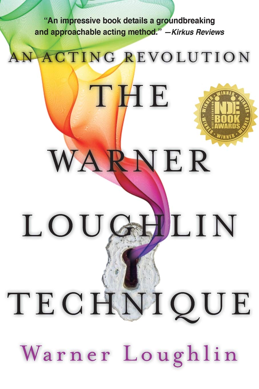 The Warner Loughlin Technique: An Acting Revolution