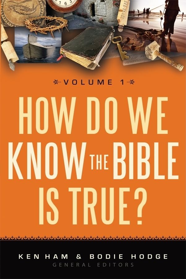 How Do We Know The Bible Is True? Volume 1