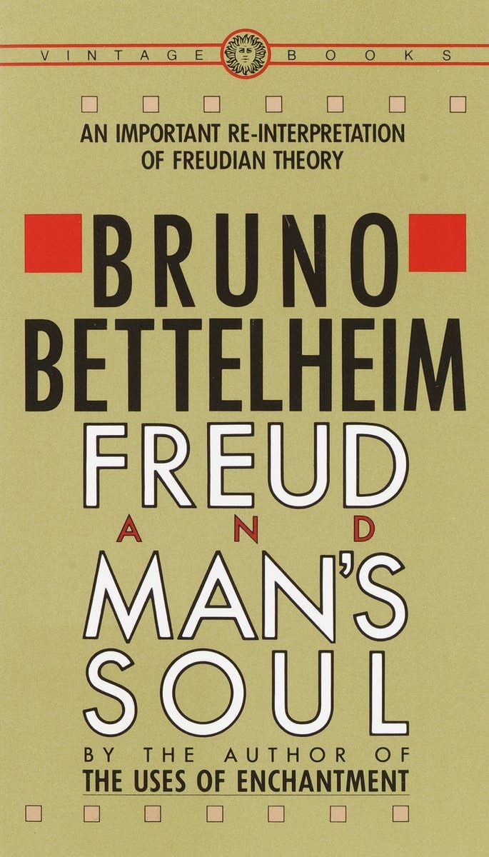 Freud and Man's Soul: An Important ReInterpretation of Freudian Theory,Used