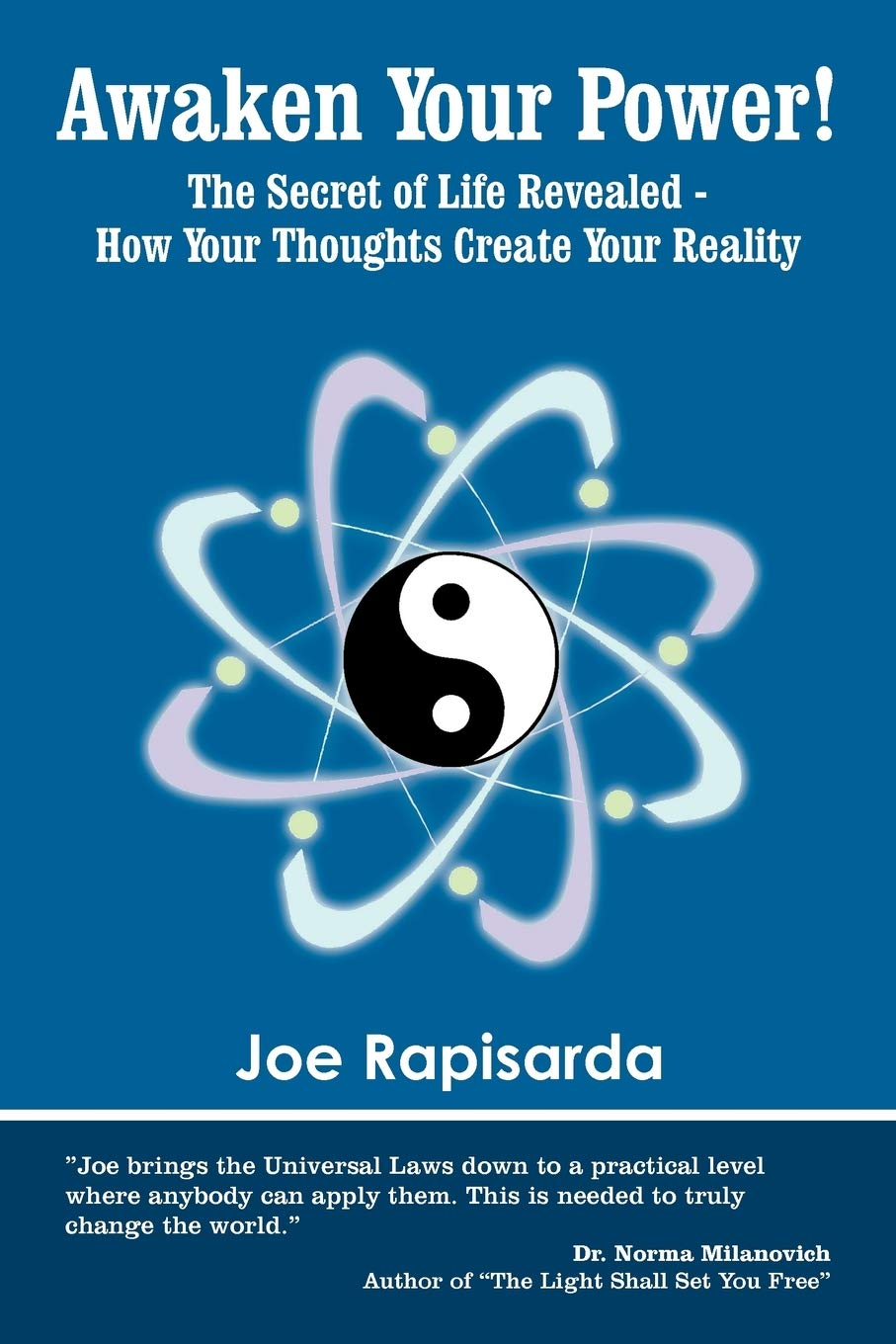 Awaken Your Power!: The Secret of Life Revealed  How Your Thoughts Create Your Reality,Used