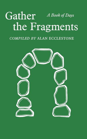 Gather the Fragments: A Book of Days,Used