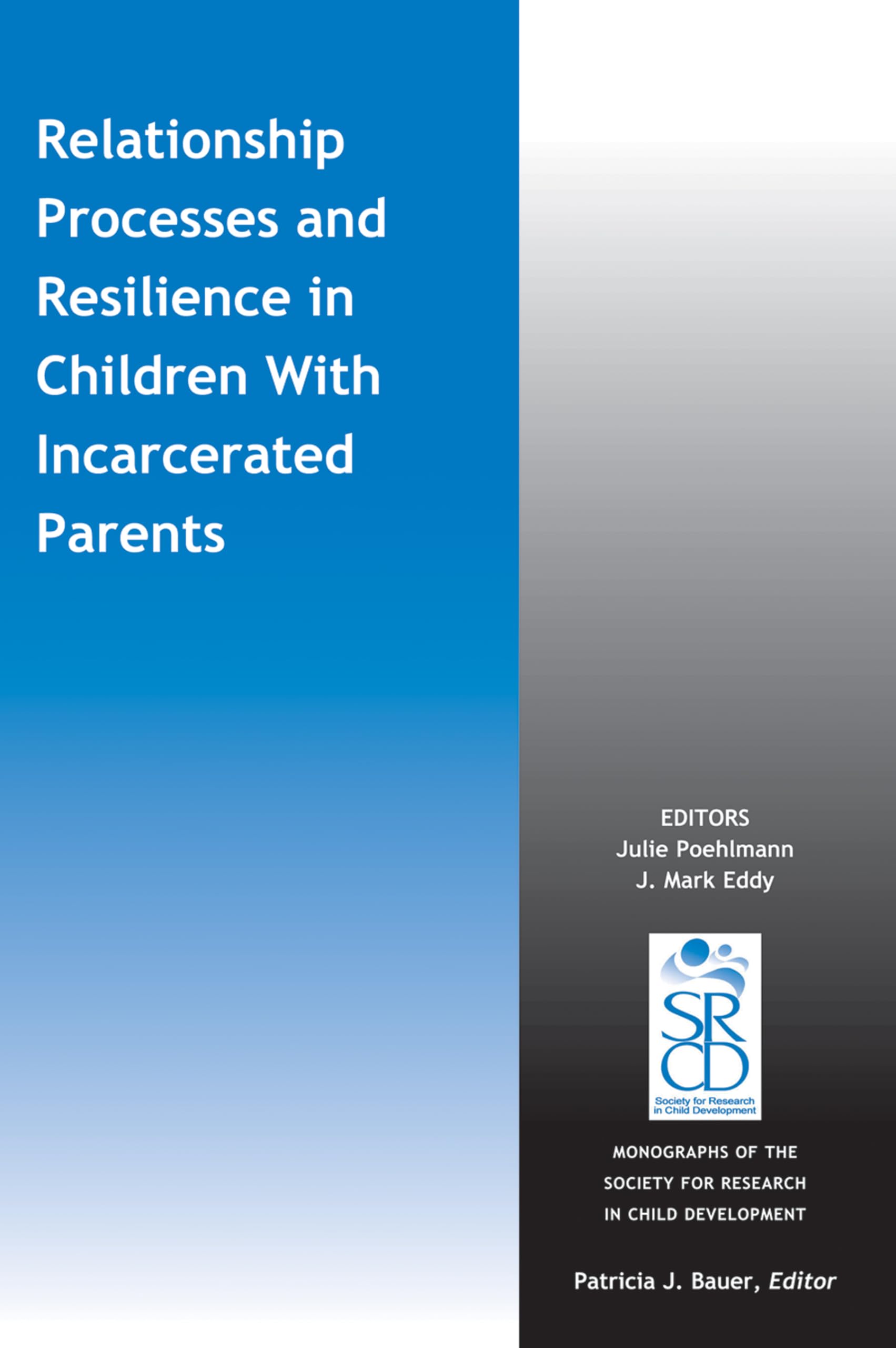 Relationship Processes and Resilience in Children With Incarcerated Parents,Used