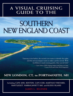 A Visual Cruising Guide to the Southern New England Coast: Portsmouth, NH, to New London, CT,Used
