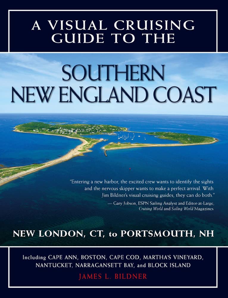 A Visual Cruising Guide to the Southern New England Coast: Portsmouth, NH, to New London, CT,Used