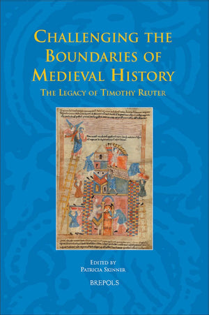 Challenging the Boundaries of Medieval History: The Legacy of Timothy Reuter (Studies in the Early Middle Ages),Used