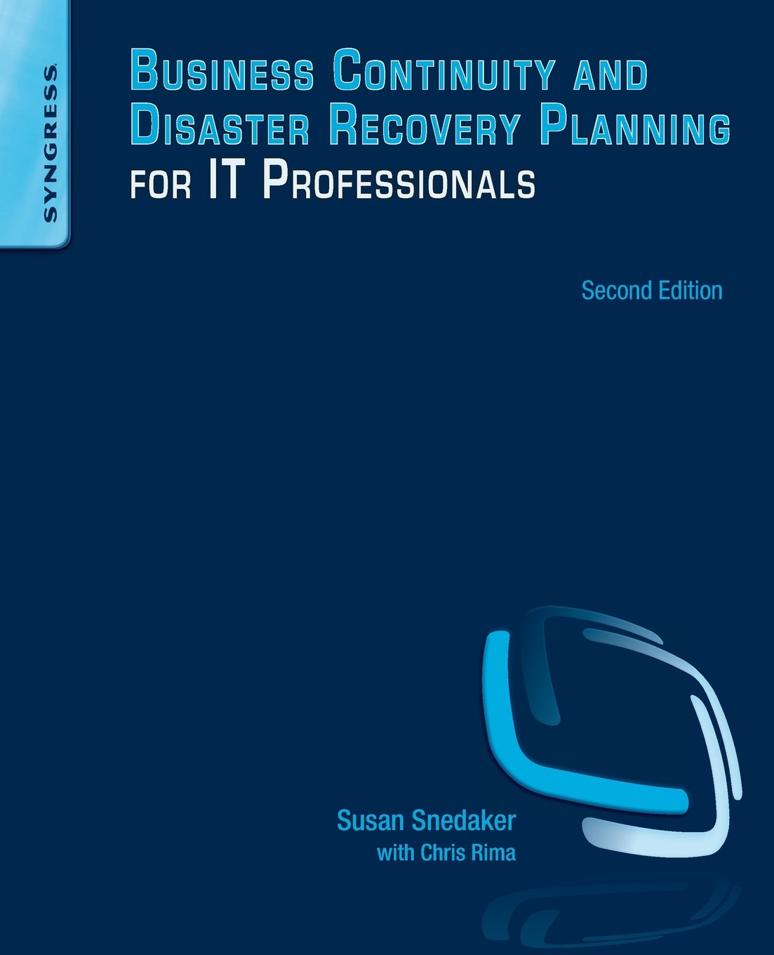 Business Continuity and Disaster Recovery Planning for IT Professionals, Second,Used